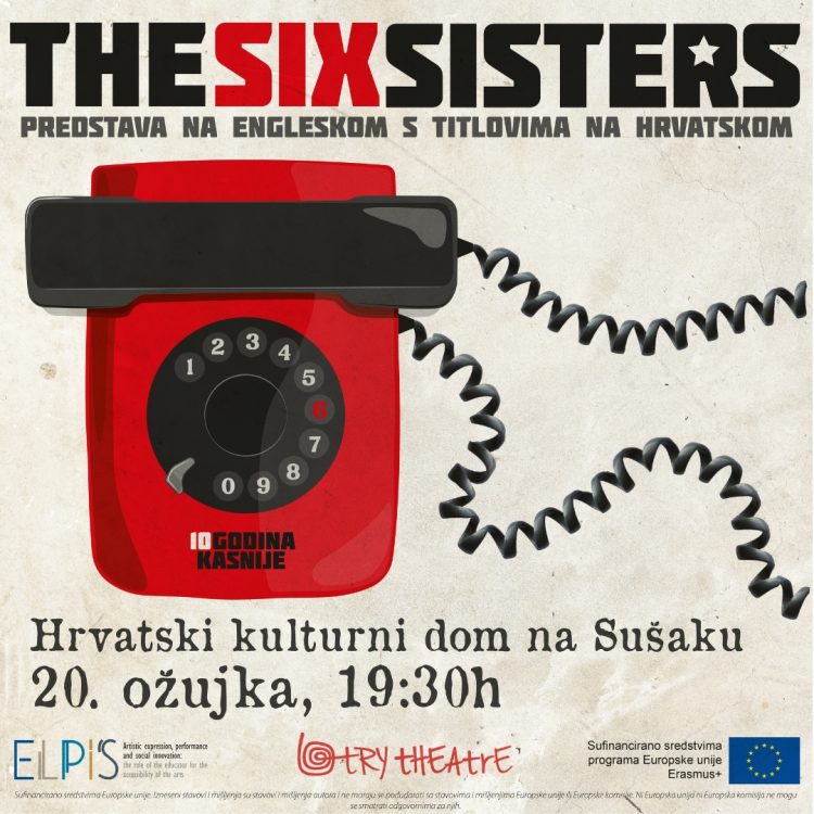 NAJAVA: Predstava “The Six Sisters – 10 godina kasnije”