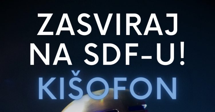 Zasviraj na ovogodišnjem izdanju SDF-a od 3. do 9. lipnja – KIŠOFON
