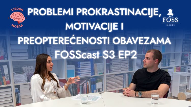 FOSSCAST – Problemi prokrastinacije, motivacije i preopterećenosti obavezama