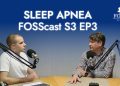 FOSSCAST – Sleep apnea