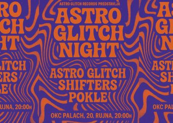 Astro Glitch Night u Palachu: 20. rujna