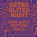 Astro Glitch Night u Palachu: 20. rujna